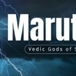 Maruts or Marutas- The Hindu Vedic Gods of Storms